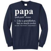 Funny Papa Definition Like A Grandfather Tall Sweatshirt