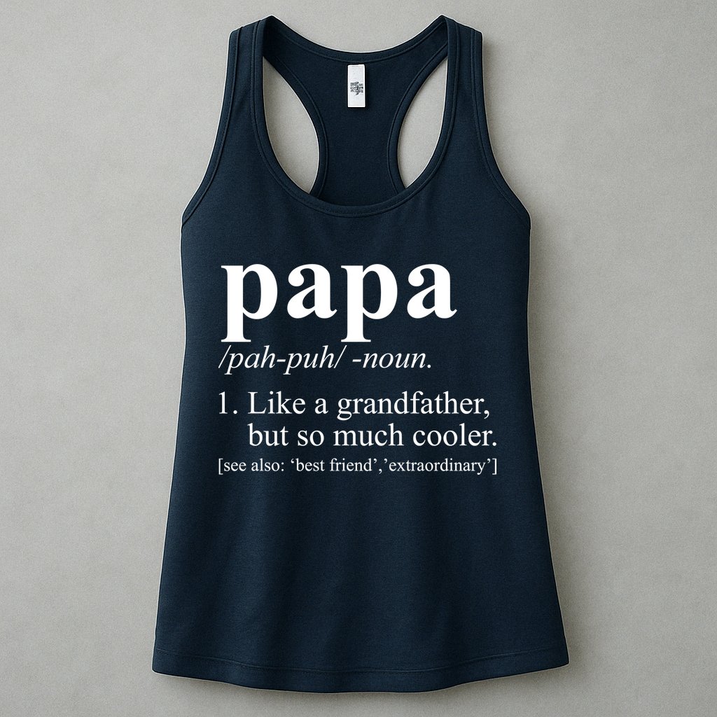 Funny Papa Definition Like A Grandfather Womens Tank Top