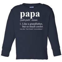 Funny Papa Definition Like A Grandfather Toddler Long Sleeve Shirt