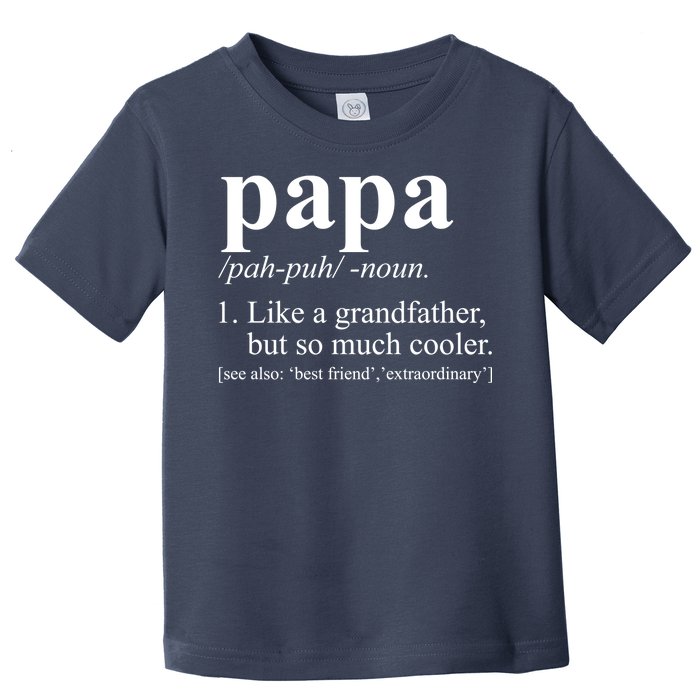 Funny Papa Definition Like A Grandfather Toddler T-Shirt