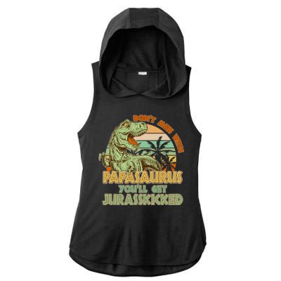 Funny Papa Don't Mess With Papasaurus Ladies PosiCharge Tri-Blend Wicking Draft Hoodie Tank