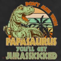 Funny Papa Don't Mess With Papasaurus Beanie