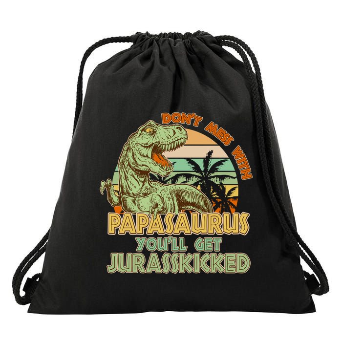 Funny Papa Don't Mess With Papasaurus Drawstring Bag
