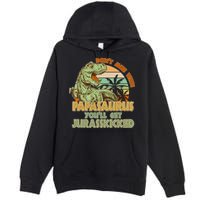 Funny Papa Don't Mess With Papasaurus Premium Pullover Hoodie