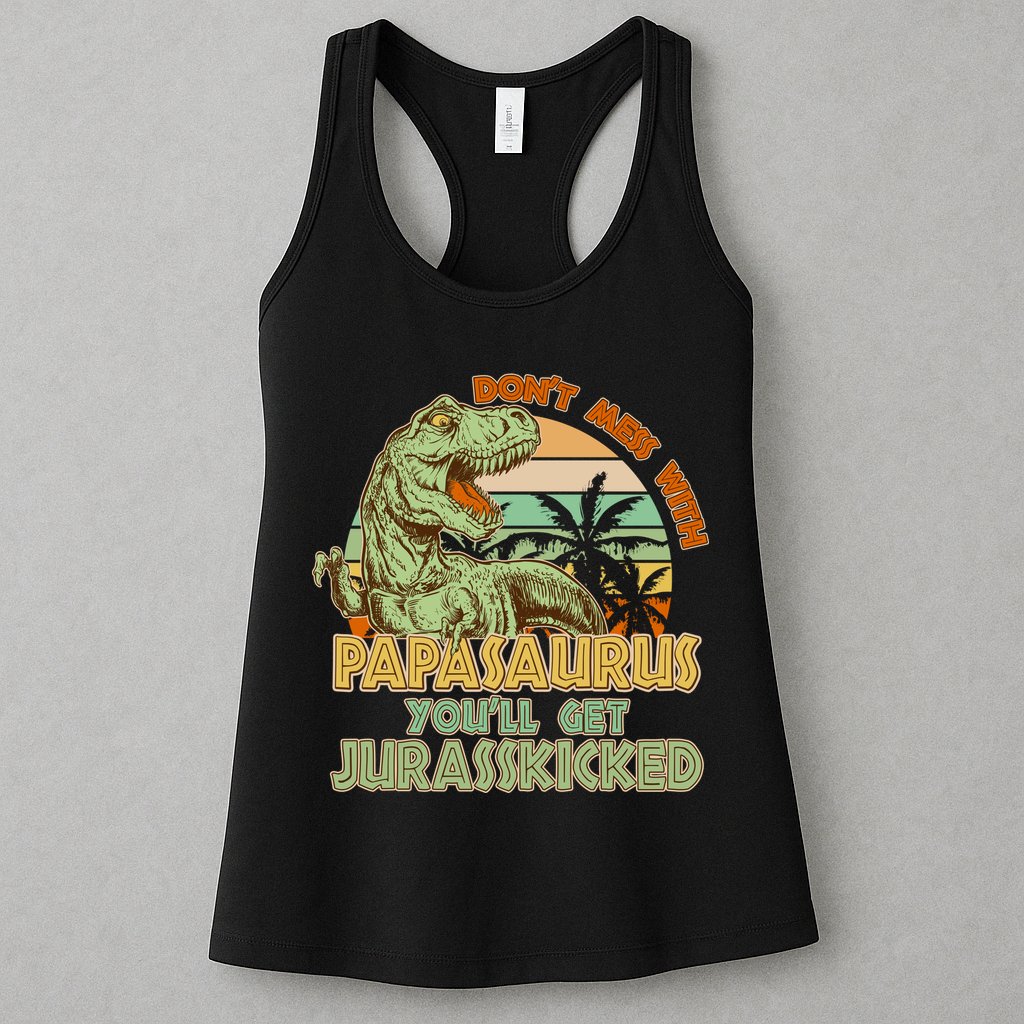Funny Papa Don't Mess With Papasaurus Womens Tank Top