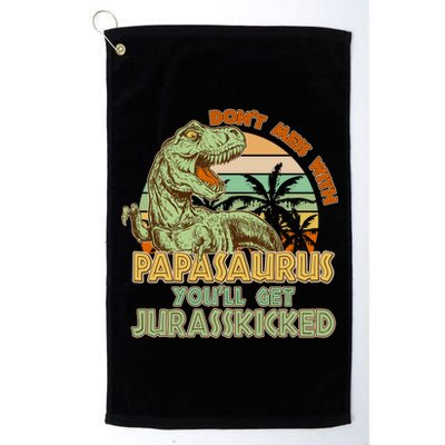 Funny Papa Don't Mess With Papasaurus Platinum Collection Golf Towel