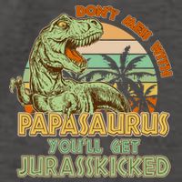 Funny Papa Don't Mess With Papasaurus Vector Backpack