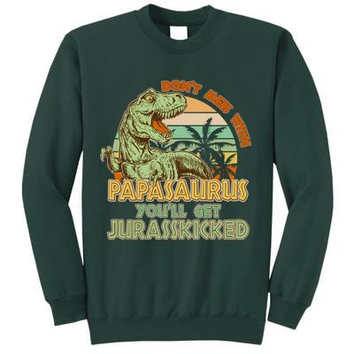 Funny Papa Don't Mess With Papasaurus Sweatshirt
