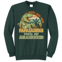 Funny Papa Don't Mess With Papasaurus Sweatshirt