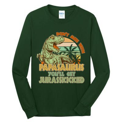 Funny Papa Don't Mess With Papasaurus Tall Long Sleeve T-Shirt