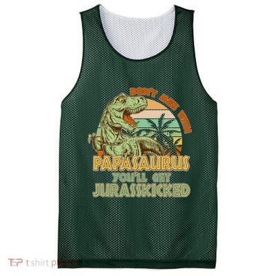 Funny Papa Don't Mess With Papasaurus Mesh Reversible Basketball Jersey Tank