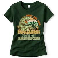 Funny Papa Don't Mess With Papasaurus Womens T-Shirt