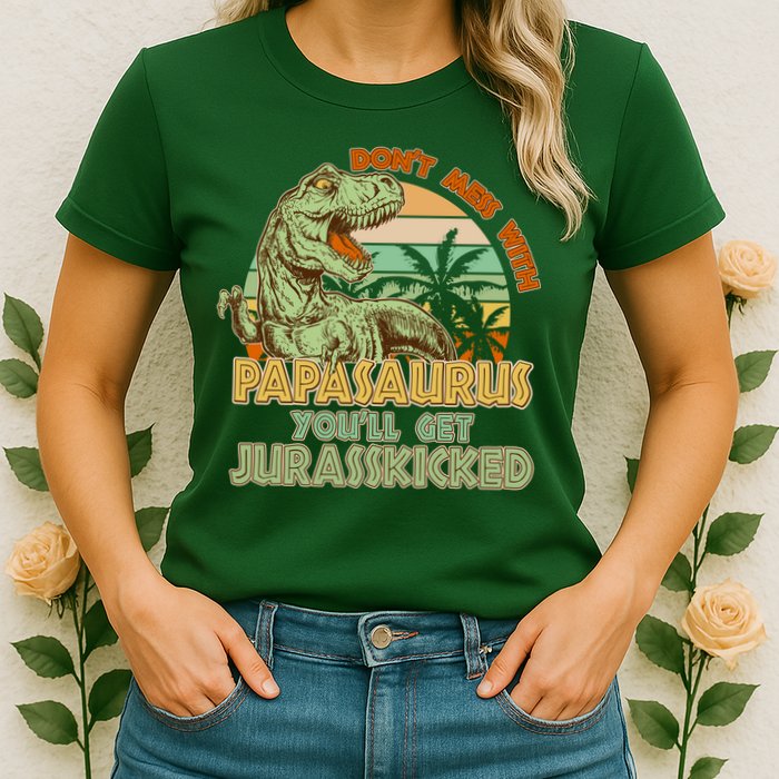 Funny Papa Don't Mess With Papasaurus Womens T-Shirt