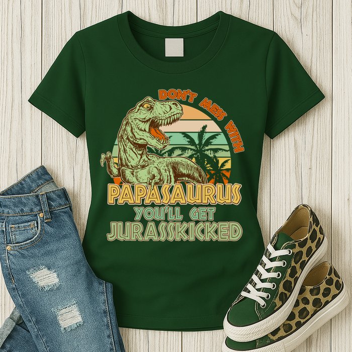 Funny Papa Don't Mess With Papasaurus Womens T-Shirt