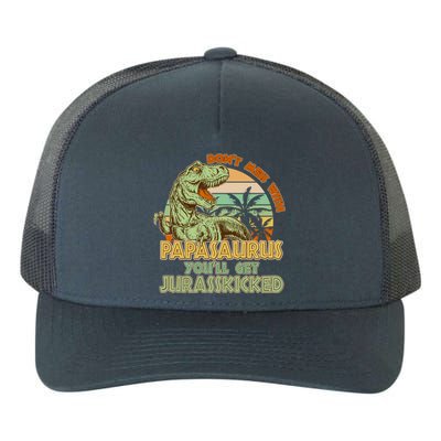 Funny Papa Don't Mess With Papasaurus Yupoong Adult 5-Panel Trucker Hat