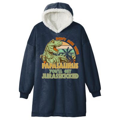 Funny Papa Don't Mess With Papasaurus Hooded Wearable Blanket