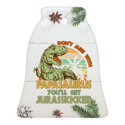 Funny Papa Don't Mess With Papasaurus Ceramic Bell Ornament