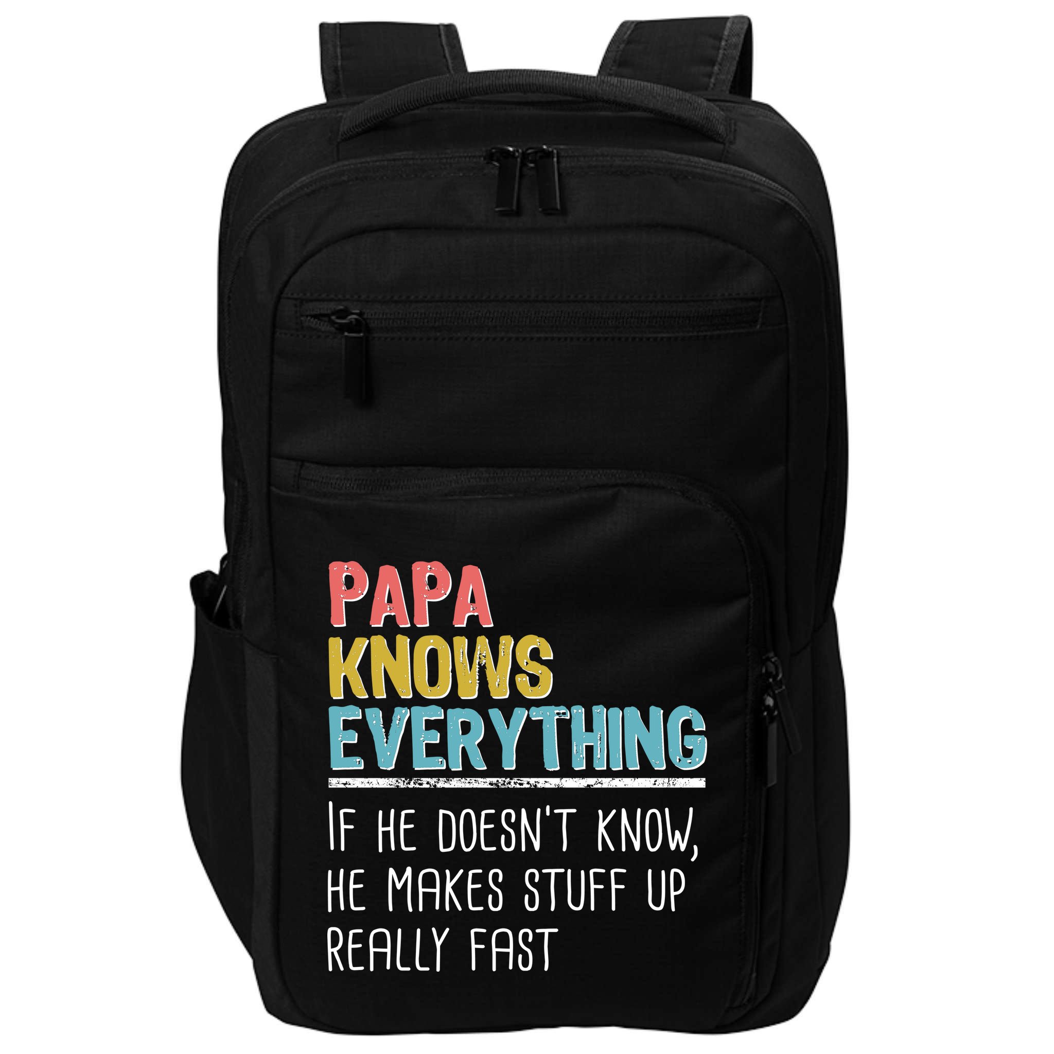 Funny Papa Knows Everything Impact Tech Backpack