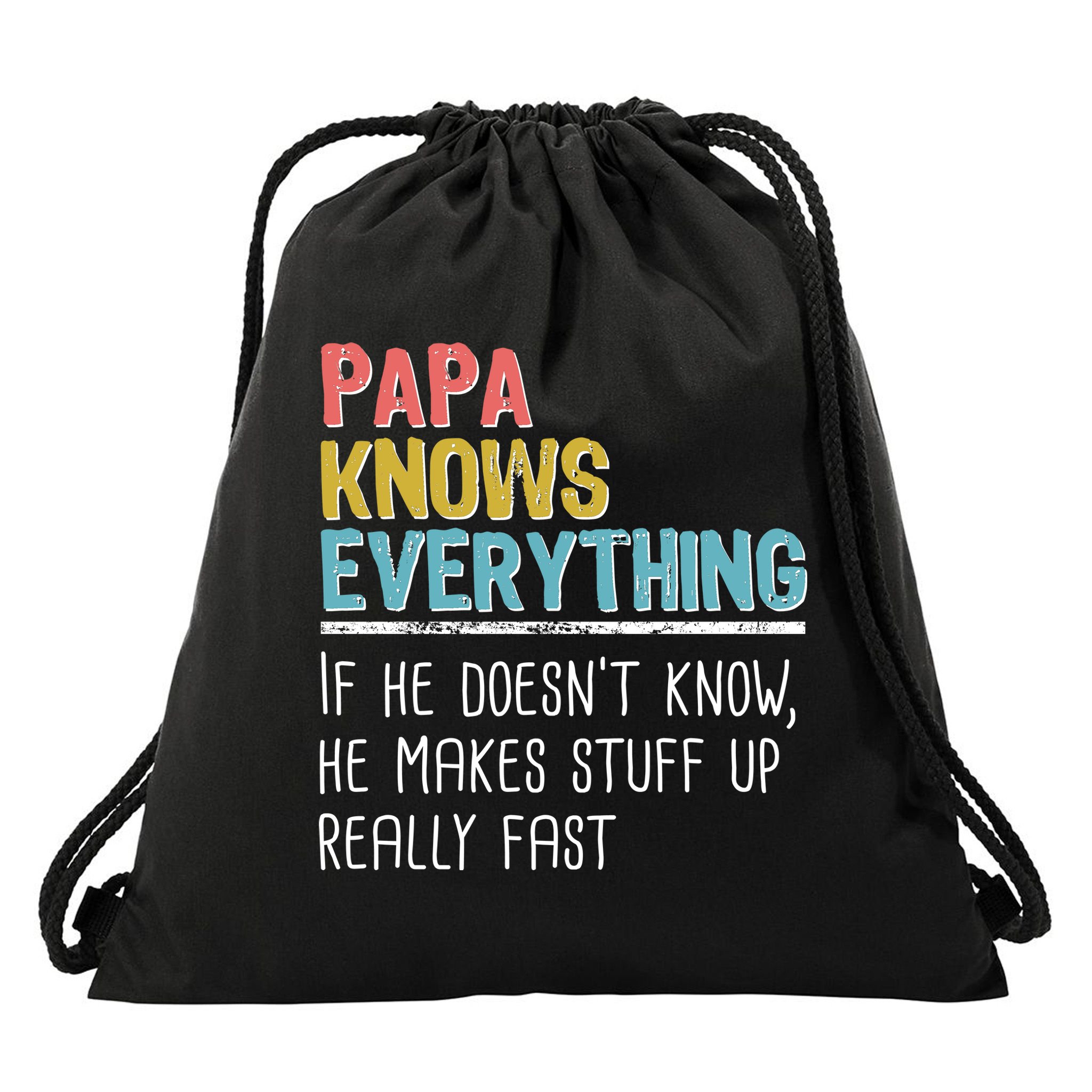 Funny Papa Knows Everything Drawstring Bag