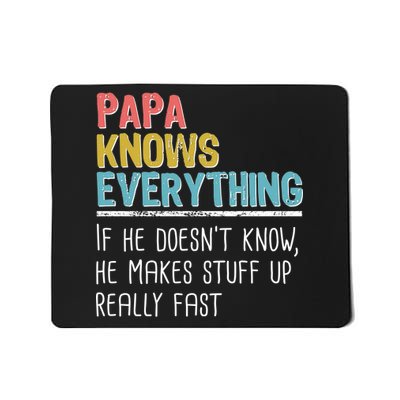 Funny Papa Knows Everything Mousepad