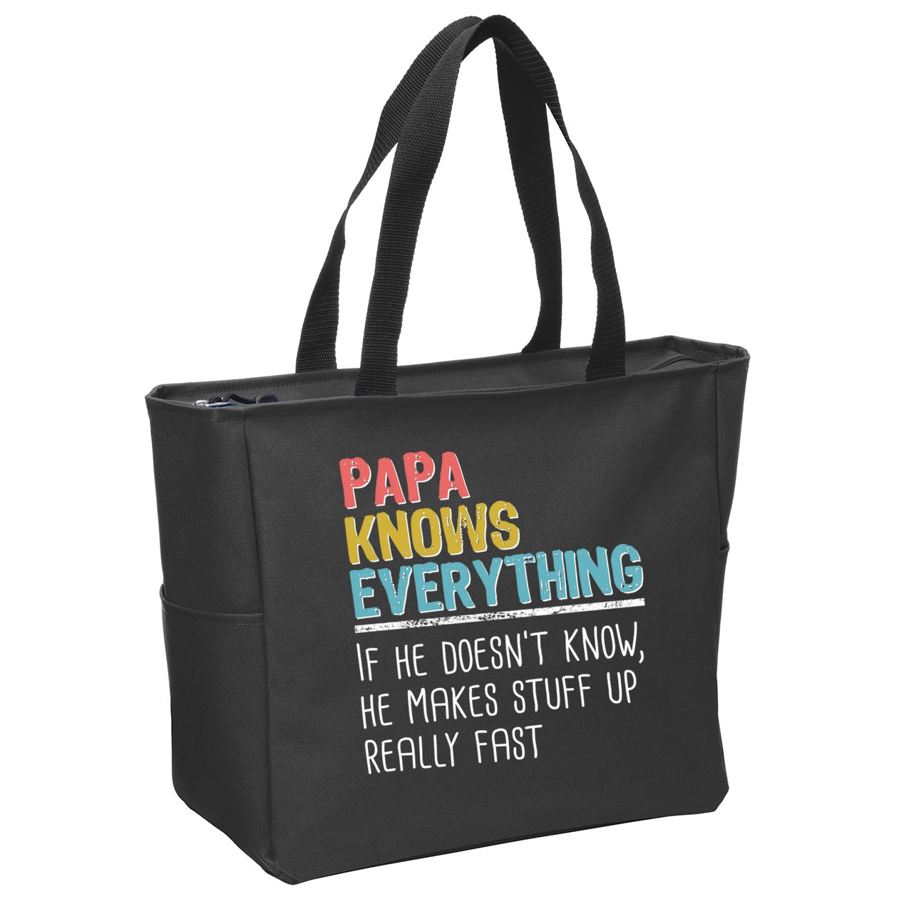 Funny Papa Knows Everything Zip Tote Bag
