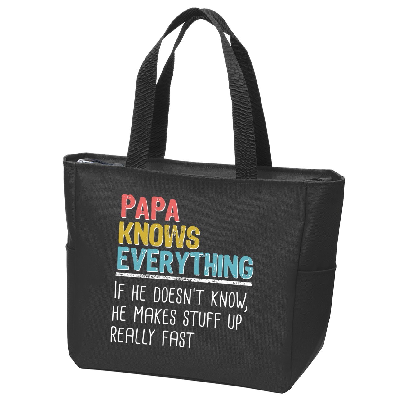 Funny Papa Knows Everything Zip Tote Bag