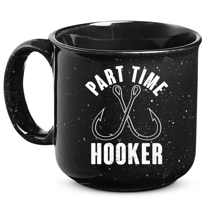 Funny Part Time Hooker Fishing Fan 15oz Campfire Ceramic Mug