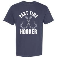 Funny Part Time Hooker Fishing Fan Garment-Dyed Heavyweight T-Shirt