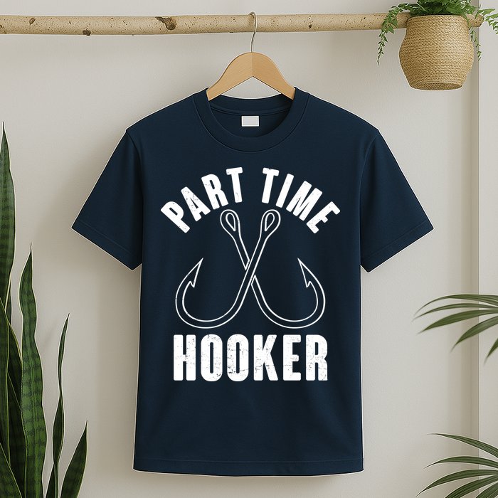 Funny Part Time Hooker Fishing Fan T-Shirt