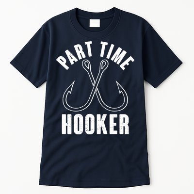 Funny Part Time Hooker Fishing Fan Tall T-Shirt