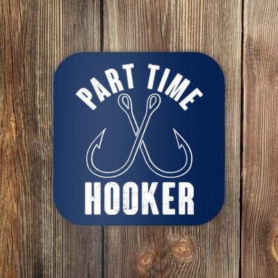 Funny Part Time Hooker Fishing Fan Coaster