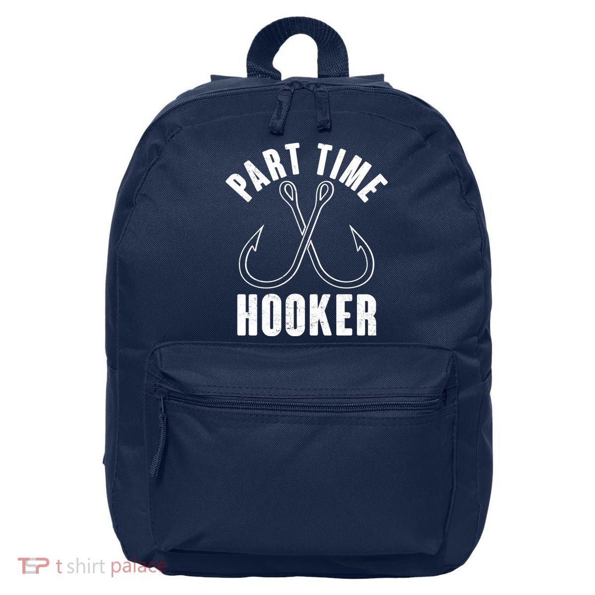 Funny Part Time Hooker Fishing Fan 16 in Basic Backpack