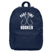 Funny Part Time Hooker Fishing Fan 16 in Basic Backpack