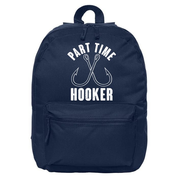 Funny Part Time Hooker Fishing Fan 16 in Basic Backpack