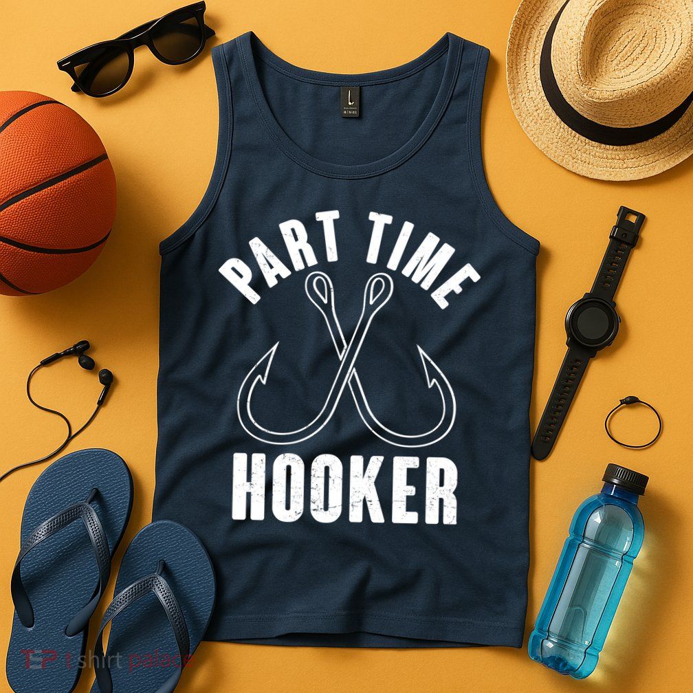 Funny Part Time Hooker Fishing Fan Tank Top