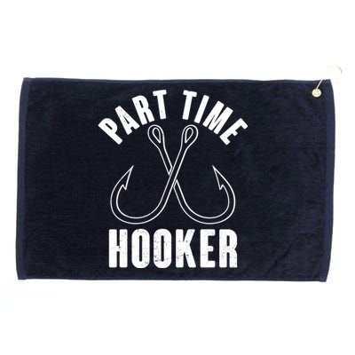 Funny Part Time Hooker Fishing Fan Grommeted Golf Towel