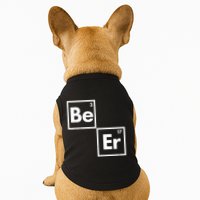 Funny Periodic Table Elements Be Er Beer Doggie Tank