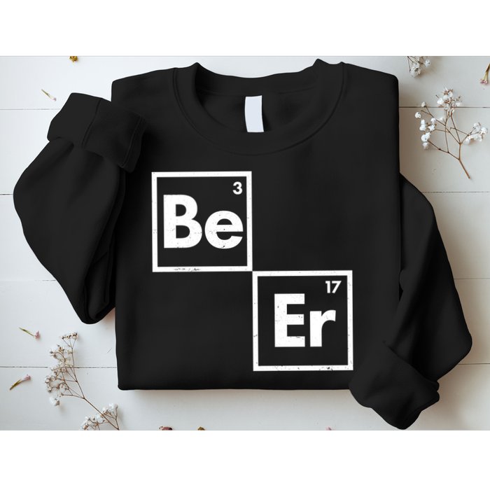 Funny Periodic Table Elements Be Er Beer Sweatshirt