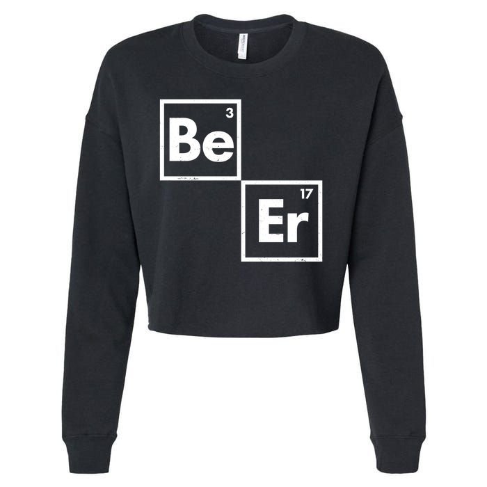 Funny Periodic Table Elements Be Er Beer Cropped Pullover Crew