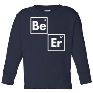 Funny Periodic Table Elements Be Er Beer Toddler Long Sleeve Shirt