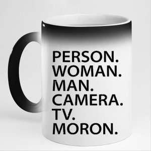 Funny Person Woman Man Camera TV Moron 11oz Black Color Changing Mug