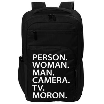 Funny Person Woman Man Camera TV Moron Impact Tech Backpack