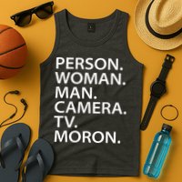 Funny Person Woman Man Camera TV Moron Tank Top