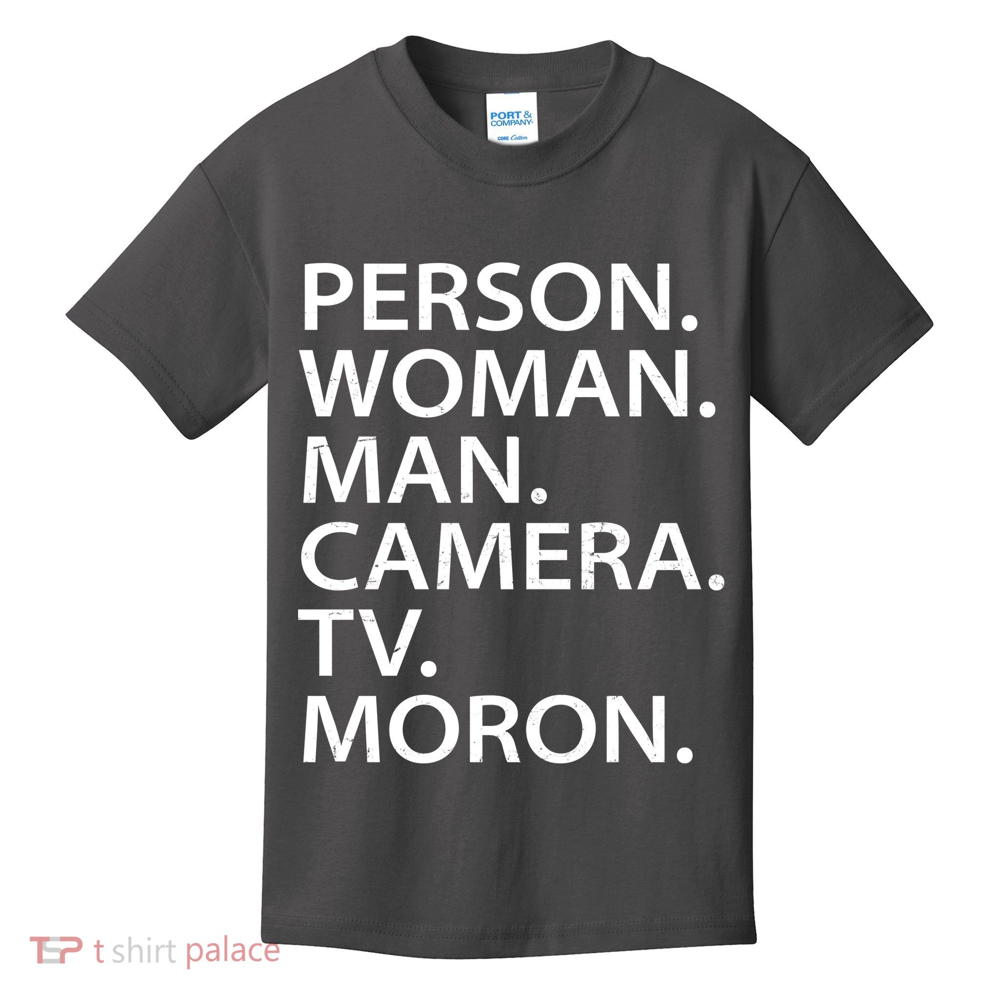 Funny Person Woman Man Camera TV Moron Kids T-Shirt