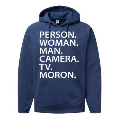 Funny Person Woman Man Camera TV Moron Performance Fleece Hoodie