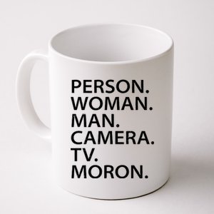 Funny Person Woman Man Camera TV Moron Coffee Mug