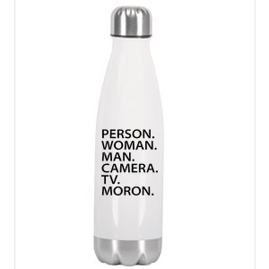 Funny Person Woman Man Camera TV Moron Stainless Steel Insulated Water Bottle