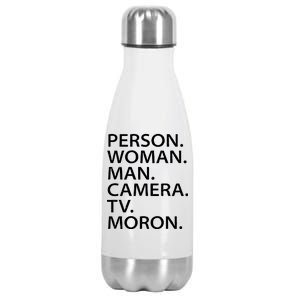 Funny Person Woman Man Camera TV Moron Stainless Steel Insulated Water Bottle