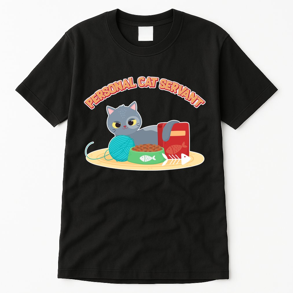 Funny Personal Cat Servant Tall T-Shirt