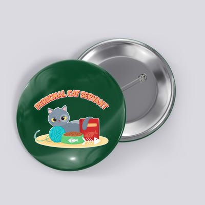 Funny Personal Cat Servant Button